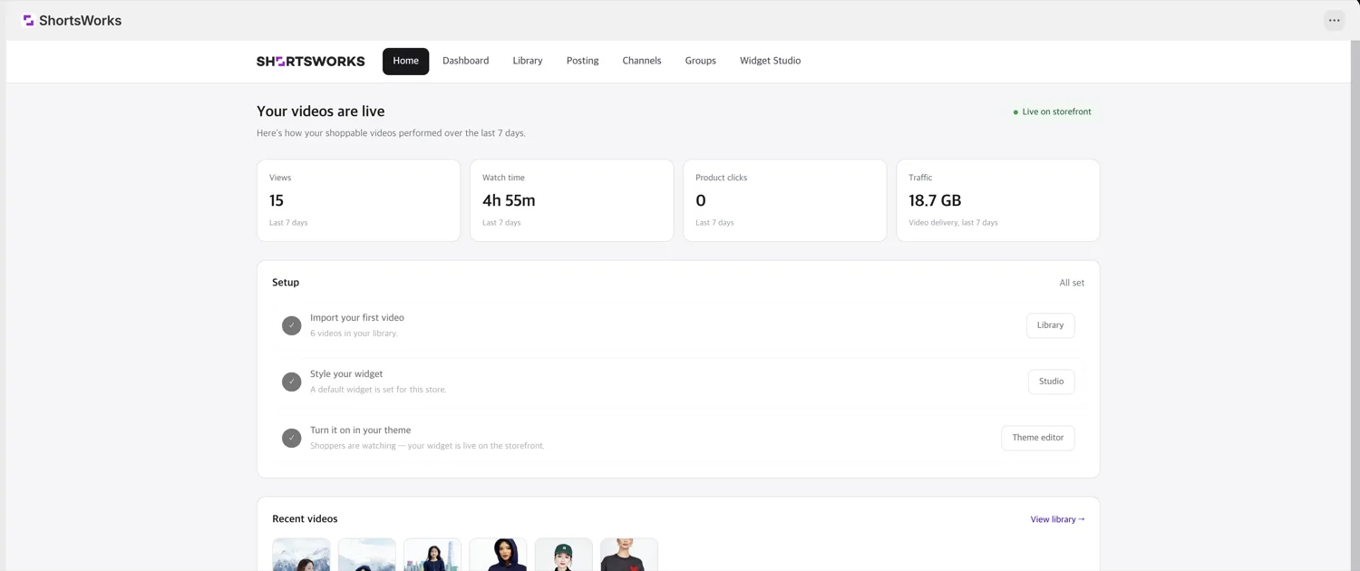 임베드 앱 Home. 상단 탭(Home 외 6개), 'Your videos are live' 아래 Views·Watch time·Product clicks·Traffic 카드, Setup 체크리스트, Recent videos.